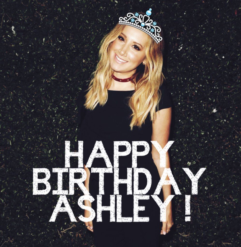 Ashley Tisdale - HAPPY 31st BIRTHDAY, ASHLEY!! - Fan Forum
